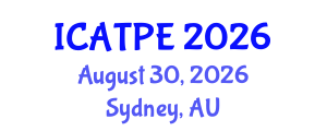 International Conference on Advanced Traffic and Pavement Engineering (ICATPE) August 30, 2026 - Sydney, Australia