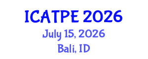 International Conference on Advanced Traffic and Pavement Engineering (ICATPE) July 15, 2026 - Bali, Indonesia