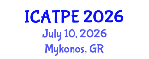 International Conference on Advanced Traffic and Pavement Engineering (ICATPE) July 10, 2026 - Mykonos, Greece International Conference on Advanced Traffic and Pavement Engineering (ICATPE) July 10, 2026 - Mykonos, Greece