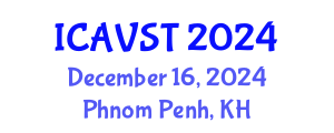 International Conference on Advanced Veterinary Science and Technology (ICAVST) December 16, 2024 - Phnom Penh, Cambodia