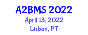 International Conference on Advances in Agricultural, Biological and Medical Sciences (A2BMS) April 13, 2022 - Lisbon, Portugal