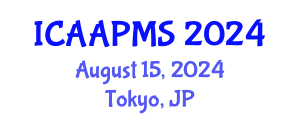 International Conference on Advances in Applied Physics and Materials Science (ICAAPMS) August 15, 2024 - Tokyo, Japan