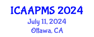 International Conference on Advances in Applied Physics and Materials Science (ICAAPMS) July 11, 2024 - Ottawa, Canada