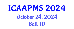International Conference on Advances in Applied Physics and Materials Science (ICAAPMS) October 24, 2024 - Bali, Indonesia