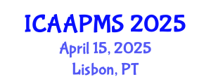 International Conference on Advances in Applied Physics and Materials Science (ICAAPMS) April 15, 2025 - Lisbon, Portugal