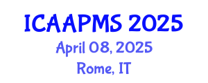 International Conference on Advances in Applied Physics and Materials Science (ICAAPMS) April 08, 2025 - Rome, Italy