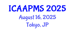 International Conference on Advances in Applied Physics and Materials Science (ICAAPMS) August 16, 2025 - Tokyo, Japan