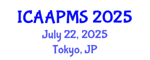 International Conference on Advances in Applied Physics and Materials Science (ICAAPMS) July 22, 2025 - Tokyo, Japan