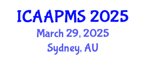 International Conference on Advances in Applied Physics and Materials Science (ICAAPMS) March 29, 2025 - Sydney, Australia