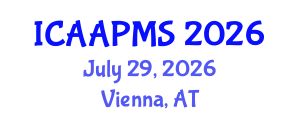 International Conference on Advances in Applied Physics and Materials Science (ICAAPMS) July 29, 2026 - Vienna, Austria