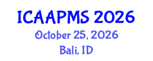 International Conference on Advances in Applied Physics and Materials Science (ICAAPMS) October 25, 2026 - Bali, Indonesia