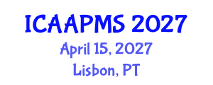 International Conference on Advances in Applied Physics and Materials Science (ICAAPMS) April 15, 2027 - Lisbon, Portugal International Conference on Advances in Applied Physics and Materials Science (ICAAPMS) April 15, 2027 - Lisbon, Portugal