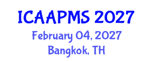 International Conference on Advances in Applied Physics and Materials Science (ICAAPMS) February 04, 2027 - Bangkok, Thailand International Conference on Advances in Applied Physics and Materials Science (ICAAPMS) February 04, 2027 - Bangkok, Thailand