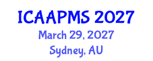 International Conference on Advances in Applied Physics and Materials Science (ICAAPMS) March 29, 2027 - Sydney, Australia International Conference on Advances in Applied Physics and Materials Science (ICAAPMS) March 29, 2027 - Sydney, Australia