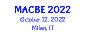 International Conference on Advances in Chemical, Biological & Environmental Sciences (MACBE) October 12, 2022 - Milan, Italy