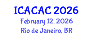 International Conference on Advances in Chemistry and Applied Chemistry (ICACAC) February 12, 2026 - Rio de Janeiro, Brazil International Conference on Advances in Chemistry and Applied Chemistry (ICACAC) February 12, 2026 - Rio de Janeiro, Brazil