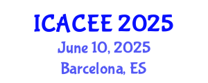 International Conference on Advances in Civil and Environmental Engineering (ICACEE) June 10, 2025 - Barcelona, Spain