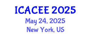International Conference on Advances in Civil and Environmental Engineering (ICACEE) May 24, 2025 - New York, United States