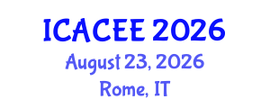 International Conference on Advances in Civil and Environmental Engineering (ICACEE) August 23, 2026 - Rome, Italy