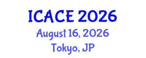 International Conference on Advances in Civil Engineering (ICACE) August 16, 2026 - Tokyo, Japan