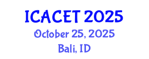 International Conference on Advances in Computer Engineering and Technology (ICACET) October 25, 2025 - Bali, Indonesia