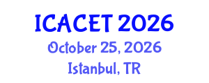 International Conference on Advances in Computer Engineering and Technology (ICACET) October 25, 2026 - Istanbul, Turkey