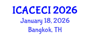 International Conference on Advances in Computing, Electronics, Communications and Informatics (ICACECI) January 18, 2026 - Bangkok, Thailand
