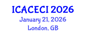 International Conference on Advances in Computing, Electronics, Communications and Informatics (ICACECI) January 21, 2026 - London, United Kingdom