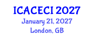 International Conference on Advances in Computing, Electronics, Communications and Informatics (ICACECI) January 21, 2027 - London, United Kingdom International Conference on Advances in Computing, Electronics, Communications and Informatics (ICACECI) January 21, 2027 - London, United Kingdom