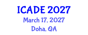 International Conference on Advances in Digital Education (ICADE) March 17, 2027 - Doha, Qatar International Conference on Advances in Digital Education (ICADE) March 17, 2027 - Doha, Qatar