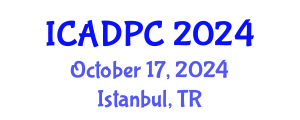 International Conference on Advances in Distributed and Parallel Computing (ICADPC) October 17, 2024 - Istanbul, Turkey