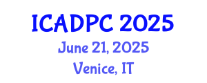International Conference on Advances in Distributed and Parallel Computing (ICADPC) June 21, 2025 - Venice, Italy