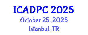International Conference on Advances in Distributed and Parallel Computing (ICADPC) October 25, 2025 - Istanbul, Turkey