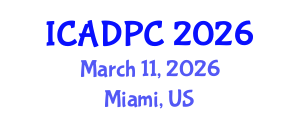 International Conference on Advances in Distributed and Parallel Computing (ICADPC) March 11, 2026 - Miami, United States
