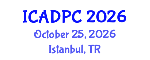 International Conference on Advances in Distributed and Parallel Computing (ICADPC) October 25, 2026 - Istanbul, Turkey