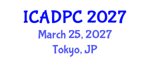 International Conference on Advances in Distributed and Parallel Computing (ICADPC) March 25, 2027 - Tokyo, Japan International Conference on Advances in Distributed and Parallel Computing (ICADPC) March 25, 2027 - Tokyo, Japan