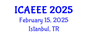 International Conference on Advances in Electrochemistry and Electrochemical Engineering (ICAEEE) February 15, 2025 - Istanbul, Turkey
