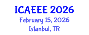 International Conference on Advances in Electrochemistry and Electrochemical Engineering (ICAEEE) February 15, 2026 - Istanbul, Turkey