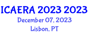 International Conference on Advances in Energy Research and Applications ( (ICAERA 2023) December 07, 2023 - Lisbon, Portugal