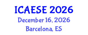 International Conference on Advances in Energy Systems Engineering (ICAESE) December 16, 2026 - Barcelona, Spain International Conference on Advances in Energy Systems Engineering (ICAESE) December 16, 2026 - Barcelona, Spain