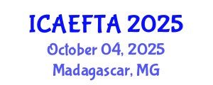 International Conference on Advances in Environment-Friendly Technologies and Applications (ICAEFTA) October 04, 2025 - Madagascar, Madagascar