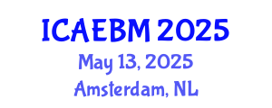 International Conference on Advances in Evidence-Based Medicine (ICAEBM) May 13, 2025 - Amsterdam, Netherlands