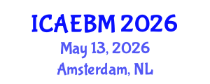 International Conference on Advances in Evidence-Based Medicine (ICAEBM) May 13, 2026 - Amsterdam, Netherlands