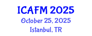 International Conference on Advances in Fluid Mechanics (ICAFM) October 25, 2025 - Istanbul, Turkey