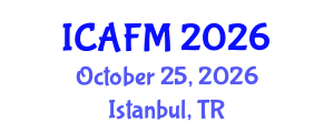 International Conference on Advances in Fluid Mechanics (ICAFM) October 25, 2026 - Istanbul, Turkey