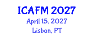 International Conference on Advances in Fluid Mechanics (ICAFM) April 15, 2027 - Lisbon, Portugal International Conference on Advances in Fluid Mechanics (ICAFM) April 15, 2027 - Lisbon, Portugal