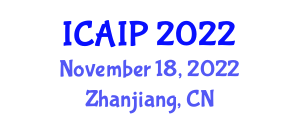 International Conference on Advances in Image Processing (ICAIP) November 18, 2022 - Zhanjiang, China