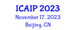 International Conference on Advances in Image Processing (ICAIP) November 17, 2023 - Beijing, China International Conference on Advances in Image Processing (ICAIP) November 17, 2023 - Beijing, China