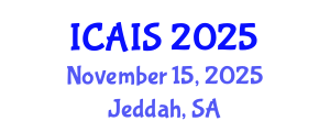 International Conference on Advances in Information Systems (ICAIS) November 15, 2025 - Jeddah, Saudi Arabia