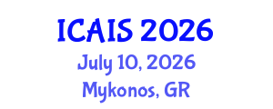 International Conference on Advances in Information Systems (ICAIS) July 10, 2026 - Mykonos, Greece International Conference on Advances in Information Systems (ICAIS) July 10, 2026 - Mykonos, Greece